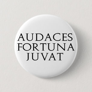 Audaces Fortuna Juvat 6 Cm Round Badge