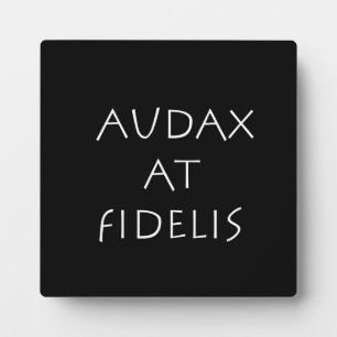 Audax at fidelis plaque