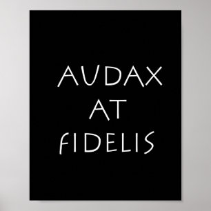 Audax at fidelis poster