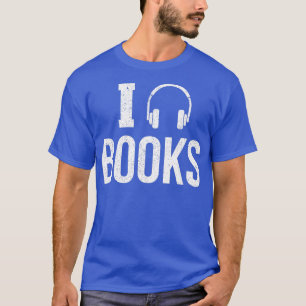 Audio Book Lover Headphone Gift for Readers and St T-Shirt