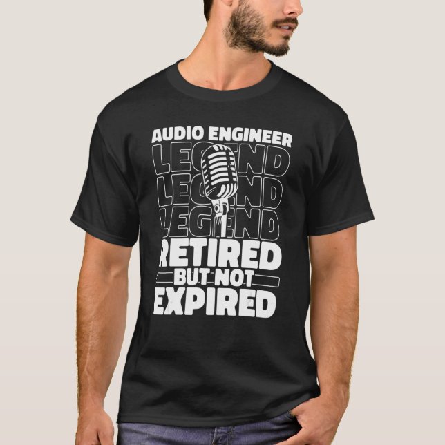 Audio Engineer Retired Producer Studio   Sound Eng T-Shirt (Front)