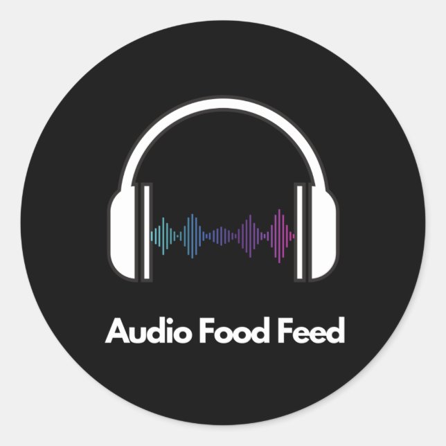 Audio Food Feed Round Stickers  (Front)