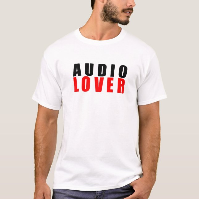 Audio lover T-Shirt (Front)