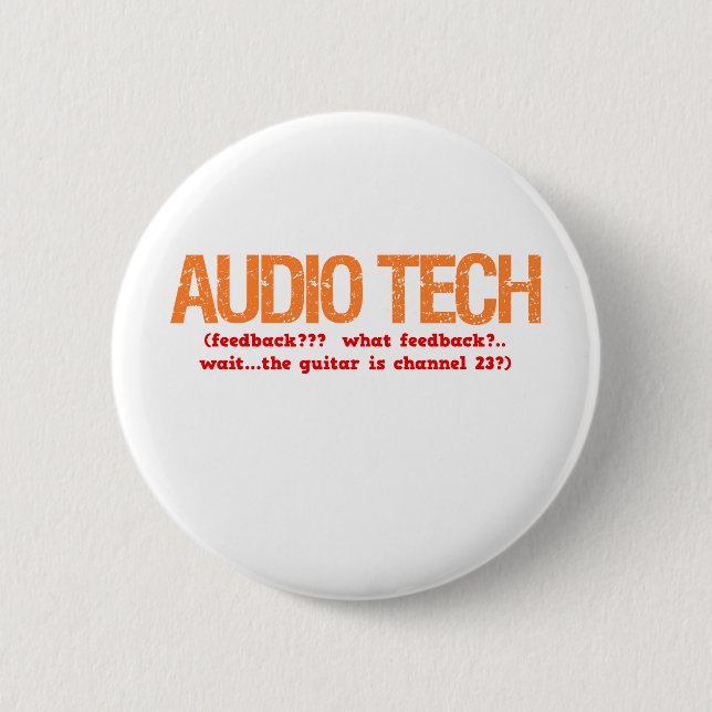 Audio Tech Description 6 Cm Round Badge (Front)