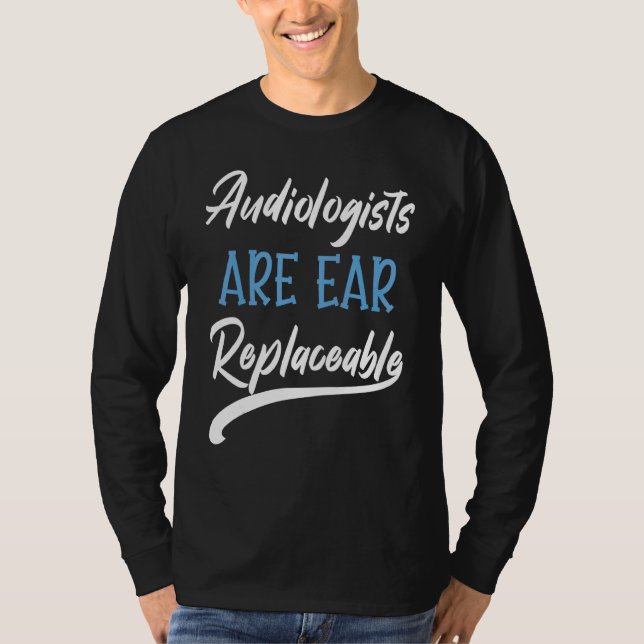 Audiologist Audiology  Hearing T-Shirt (Front)