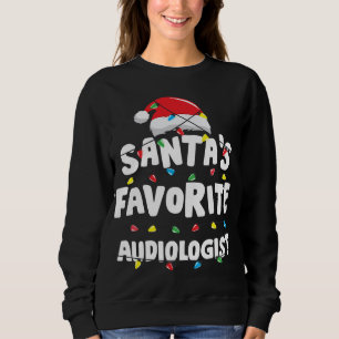 Audiologist Christmas Santa's Favourite Funny Gift Sweatshirt