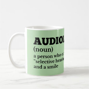Audiologist Definition Office Humour Coffee Mug