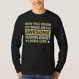 Audiologist Doctor  Audiology Ear Hearing Aid Club T-Shirt