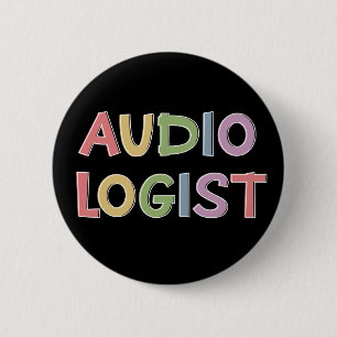 Audiologist Doctor of Audiology Graduation Gifts 6 Cm Round Badge