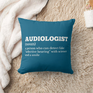 Audiologist Humour Definition Cushion