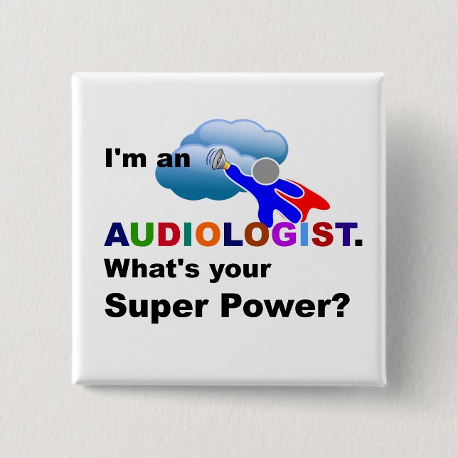 Audiologist Superhero, whimsical design 15 Cm Square Badge (Front)
