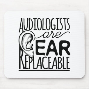 Audiologists Are Ear Replaceable Mouse Mat