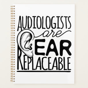 Audiologists Are Ear Replaceable Planner
