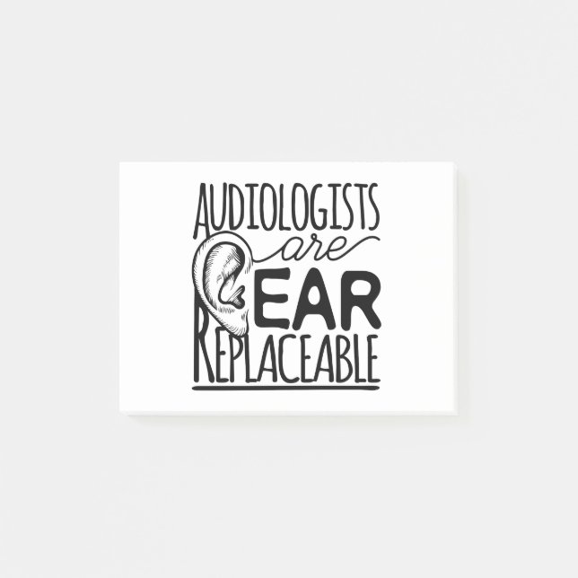 Audiologists Are Ear Replaceable Post-it Notes (Front)
