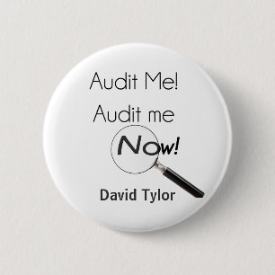 Audit me! 6 cm round badge
