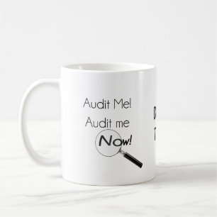 Audit me! coffee mug