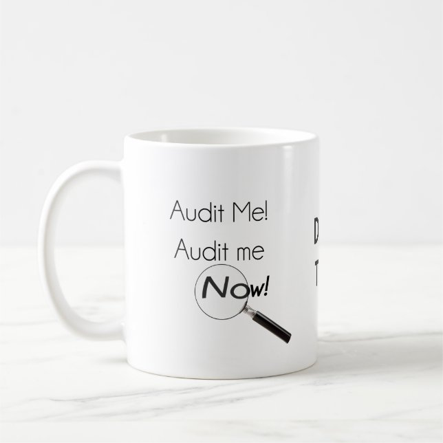 Audit me! coffee mug (Left)