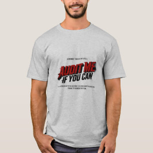 Audit Me If You Can Funny Accountant Movie Parody T-Shirt