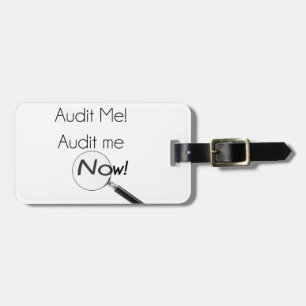 Audit me! luggage tag