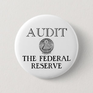 Audit The Fed 6 Cm Round Badge