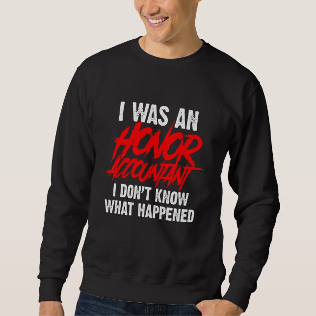 Auditor Accountant Auditing Accountant 14 Sweatshirt (Front)