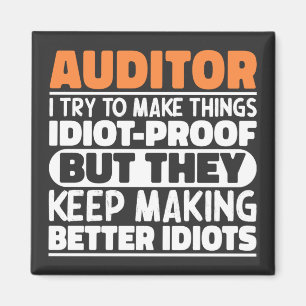 Auditor I Try To Make Things Funny Sayings Magnet