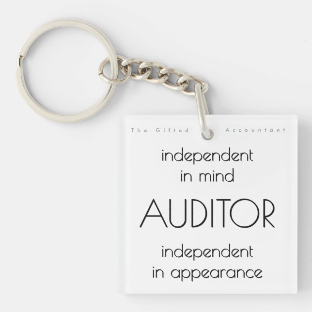 "Auditor: Independant in Mind & Appearance" Key Ring (Front)