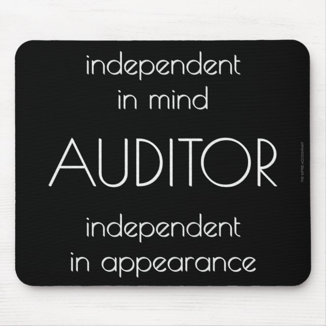"Auditor: Independant in Mind & Appearance" Mouse Mat (Front)