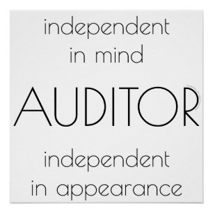 "Auditor: Independant in Mind & Appearance" Poster