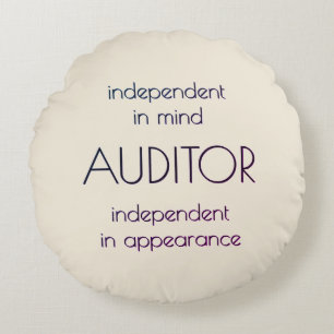 "Auditor: Independant in Mind & Appearance" Round Cushion