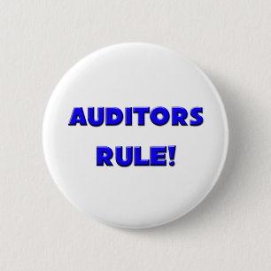 Auditors Rule! 6 Cm Round Badge