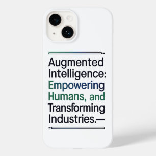 Augmented Intelligence – Empowering Humans Case-Mate iPhone 14 Case