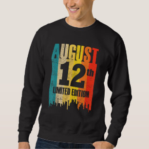 August 12 Limited Edition Month 8 12th Day Retro V Sweatshirt