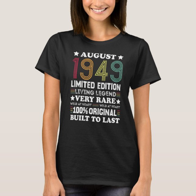 August 1949  1949 73 Years Old 73rd Birthday T-Shirt (Front)