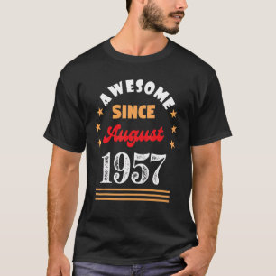 August 1957 Birthday Awesome Since 1957 August Vin T-Shirt