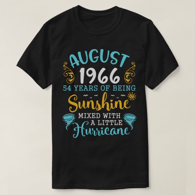 August 1966 Happy Birthday 54 Years Of Being Sunsh T-Shirt (Design Front)