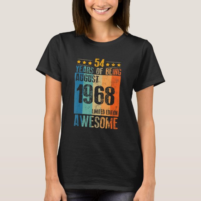 August 1968  54 Year Of Being Awesome T-Shirt (Front)