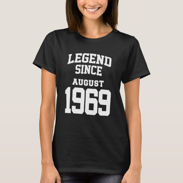August 1969 53rd Birthday Legend 53 Years Old T-Shirt (Front)