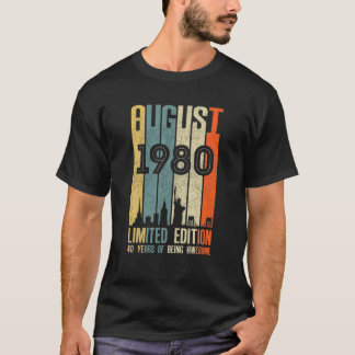 August 1980 T 40 Year Old 1980 Birthday Gift T-Shirt