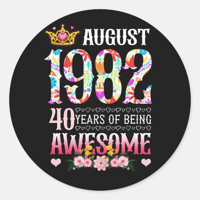 August 1982 40th Birthday 40 Years Awesome Floral Classic Round Sticker (Front)