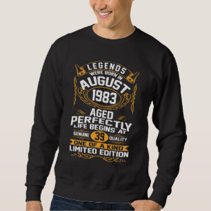 August 1983 39th Birthday  39 Year Old Men Women Sweatshirt