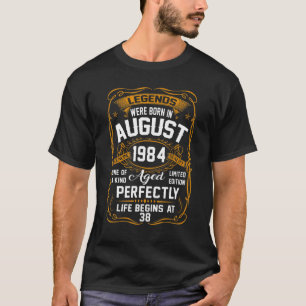August 1984 38th Birthday 38 Year Old Men Women 1 T-Shirt