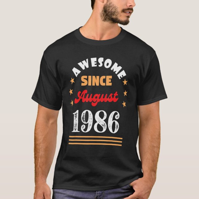 August 1986 Birthday Awesome Since 1986 August Vin T-Shirt (Front)