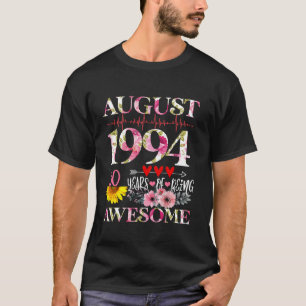 August 1994 Floral 30th Birthday 30 Years Of Being T-Shirt
