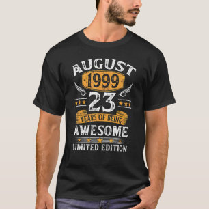 August 1999 23th Birthday 23 Years Old T-Shirt