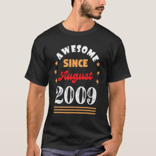August 2009 Birthday Awesome Since 2009 August Vin T-Shirt