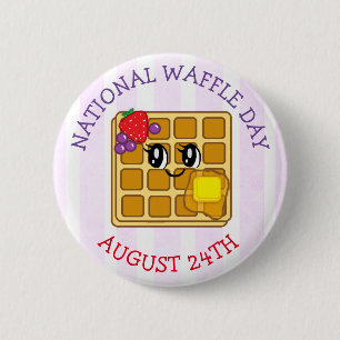 August 24th is National Waffle Day Funny Holidays 6 Cm Round Badge