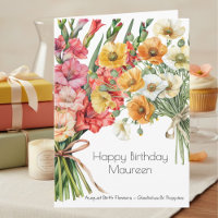 August Birth Flower Gladiolus & Poppies Birthday