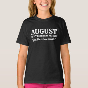 August Birthday  T-Shirt