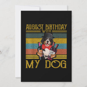 August Birthday With My Bemese Moutain Dog 2020 Invitation